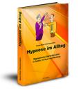 Hypnose  im Alltag